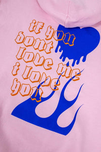 Avani 'If You Don't Love Me' Pink Hoodie